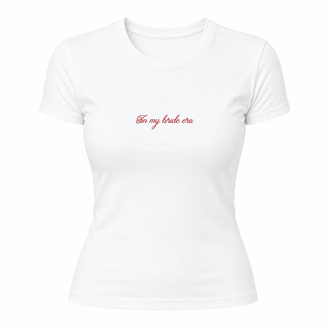 Ladies In My Bride Era Baby Tee | Womens Hen Do White Fitted T-Shirt with Red Cursive Slogan | 100% Cotton