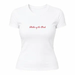 Ladies Mother of the Bride Baby Tee | Womens White Fitted T-Shirt with Red Slogan Print | 100% Cotton