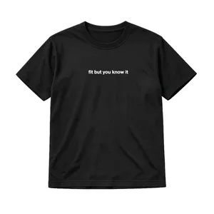 Fit But You Know It Lyric Tee | Black Unisex Adults Cotton T-Shirt with Bold Chest Print | Womens Mens 2000s UK Garage Music Fan Concert Festival Gigs