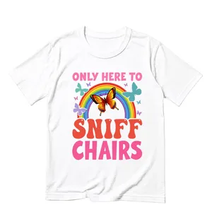 Adult Casual Funny Slogan T-Shirt | Only Here To Sniff Chairs Novelty