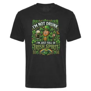 Adults Funny St Patricks Day T-Shirt | “I'm not Drunk I'm Just Full of Irish Spirit" | Black Tee with Green Print