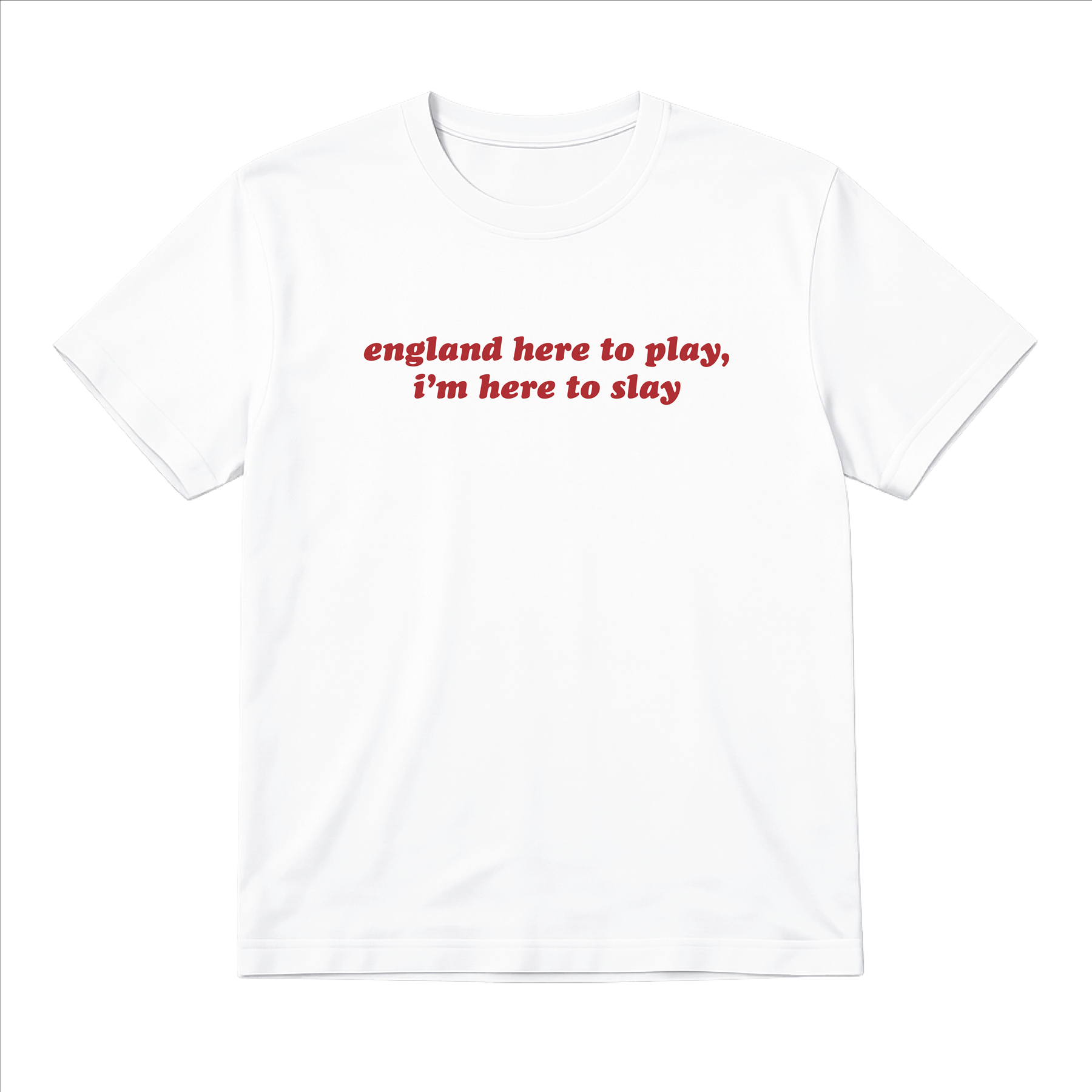 Ladies “England Here to Play, I'm Here to Slay” Baby Tee | Women’s Funny Football Supporter Tee | White Slogan Top