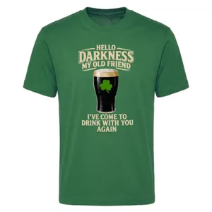 Adults Funny St Patricks Day T-Shirt | “Hello Darkness My Old Friend I've Come to Drink with You Again” | Green Tee with Beige Print