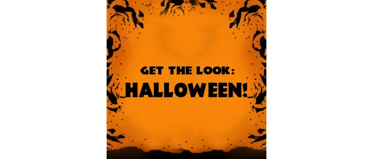 Get the Look: Halloween!