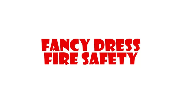 Fancy Dress Fire Safety