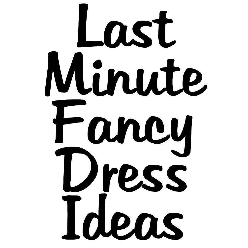 Last Minute Fancy Dress Ideas!