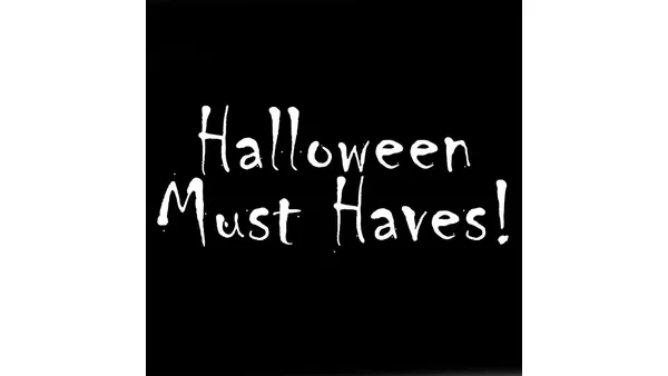 This Years Halloween Must Haves!